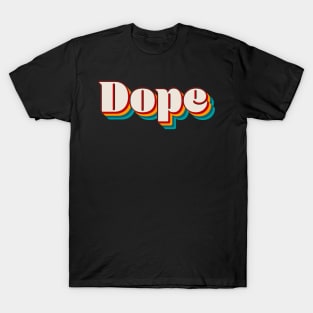 Dope T-Shirt